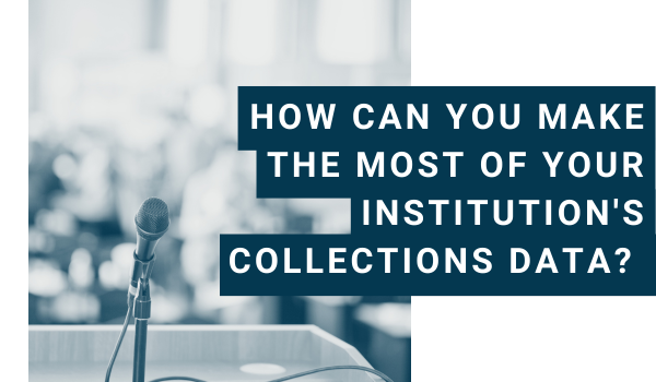 CI 2023 Panel: How can you make the most of your institution's collections data?